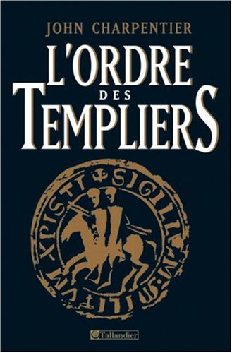 L'Ordre des Templiers