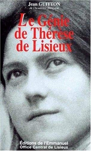 Le génie de Thérèse de Lisieux