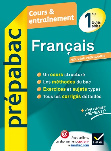 Français 1re toutes séries - Prépabac Cours & entraînement: Cours, méthodes et exercices - Première toutes séries