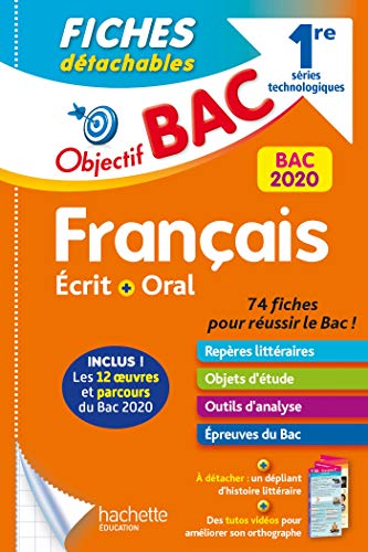 Objectif Bac Fiches Détachables Français écrit et oral 1res technologiques BAC 2020