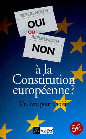 Oui ou non à la Constitution européenne ?