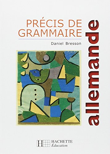 Précis de grammaire allemande - Edition 1999