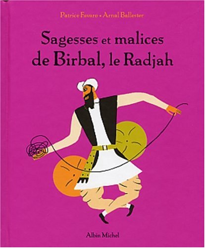 Sagesse et malices de Birbal, le Radjah