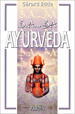 B.A.-BA de l'ayurvéda