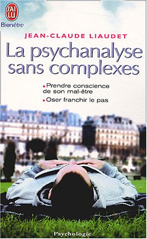 La psychanalyse sans complexes