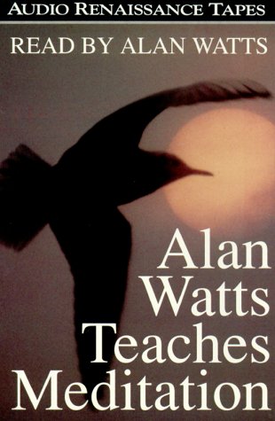 Alan Watts Teaches Meditation/Audio Cassette
