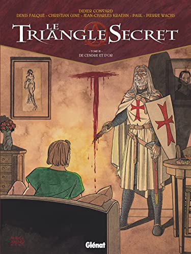 Le Triangle secret, tome 3 : De cendre et d'or