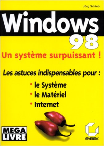 Windows 98 : Un système surpuissant !