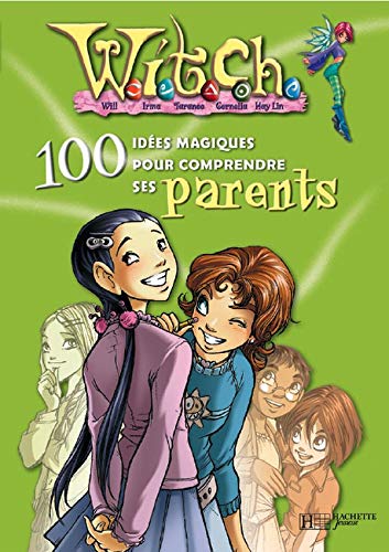 Witch : 100 idées parents