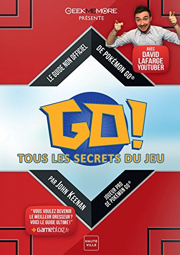 Pokemon Go ! Tous les secrets du jeu