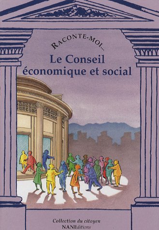 Raconte-moi... Le Conseil économique et social