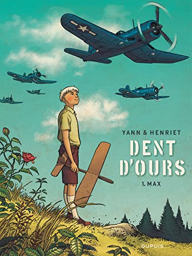 Dent d'ours, tome 1 : Max