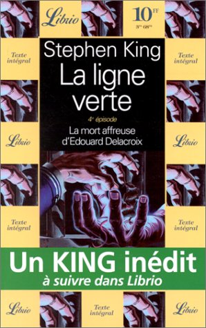 La Ligne verte, tome 4 : La mort affreuse d'Edouard Delacroix