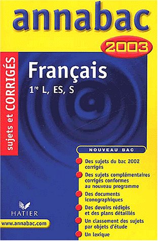 Français 1ère L/ES/S. Sujets et corrigés 2003