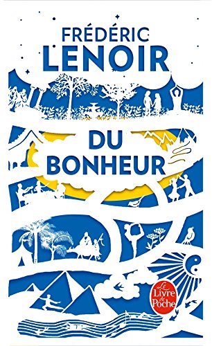 Du Bonheur, un voyage philosophique - Edition collector