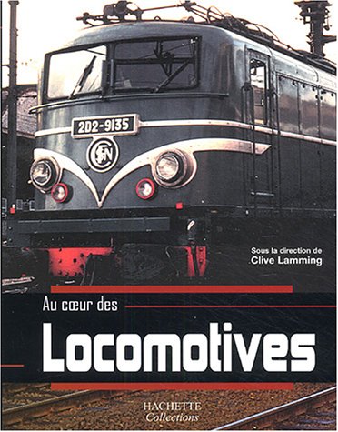 Au coeur des locomotives