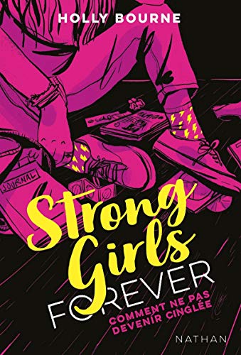 Strong girls forever : Comment ne pas devenir cinglée - Dès 14 ans (1)