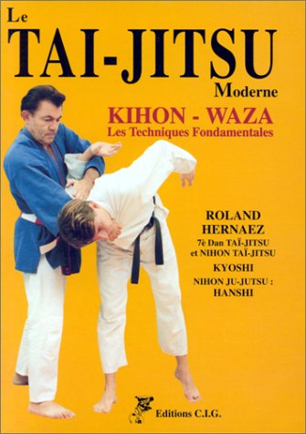 Le Tai-Jitsu moderne. Les techniques fondamentales