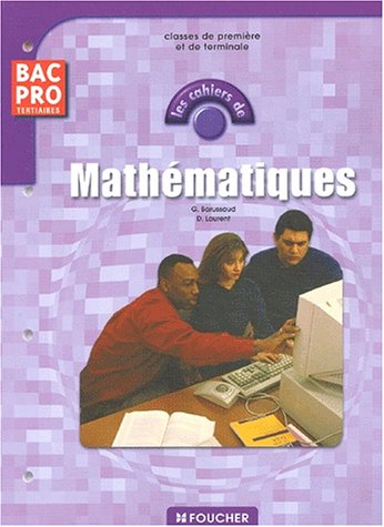 Les cahiers : Les cahiers de Mathématiques, BAC PRO