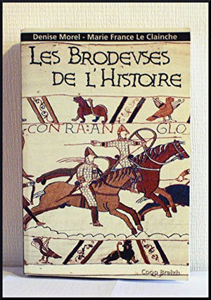 Les brodeuses de l'histoire