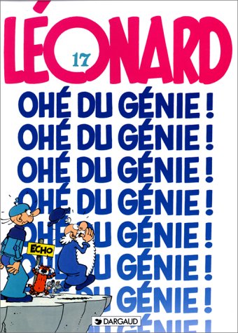 Léonard, tome 17 : Ohé, du génie !