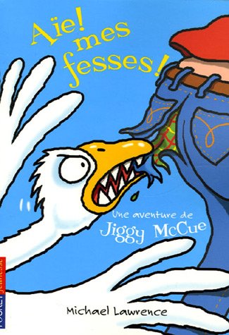 Aïe mes fesses !: Une aventure de Jiggy McCue