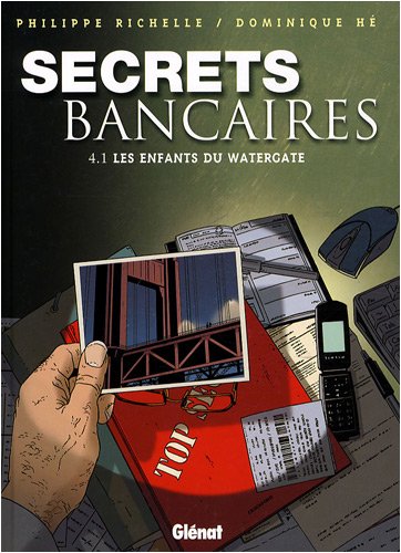Secrets Bancaires - Tome 4.1: Les enfants du Watergate