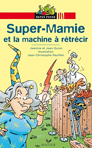 Super Mamie et la Machine à rétrécir