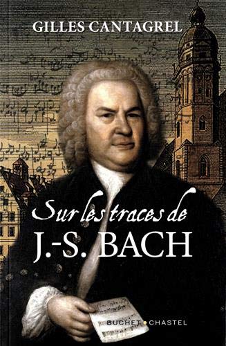 Sur les traces de J-S Bach