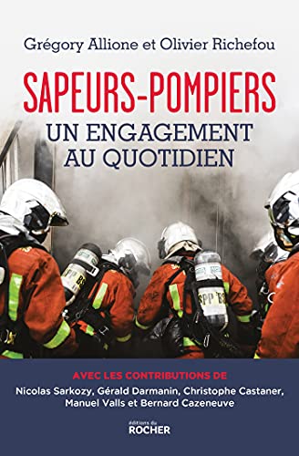 Sapeurs-pompiers, un engagement au quotidien