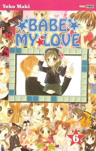 Babe my Love Tome 6