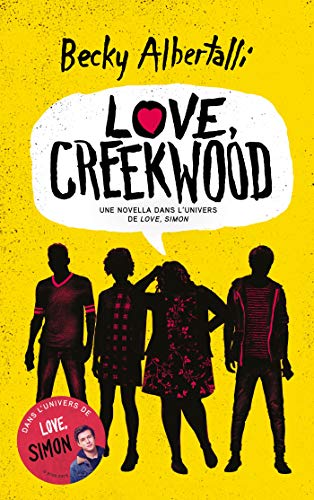 Love, Creekwood: Une novella dans l'univers de LOVE, SIMON