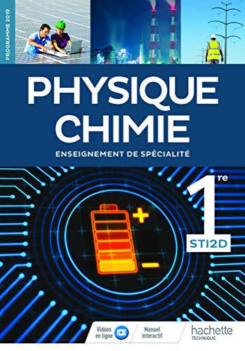 Physique-Chimie 1re STI2D - Livre de l'Elève - Edition 2019