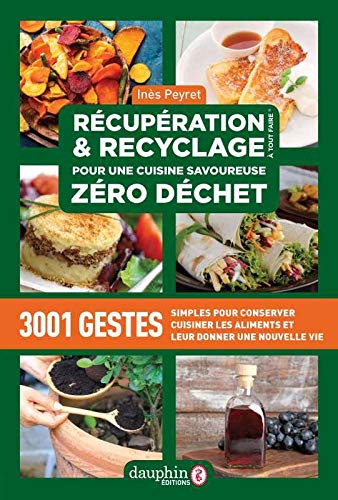 Récupération et recyclage pour une cuisine savoureuse zéro déchet