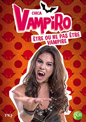 3. Chica Vampiro : être ou ne pas être vampire (3)