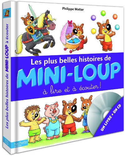Les plus belles histoires de Mini-Loup à lire et à écouter !