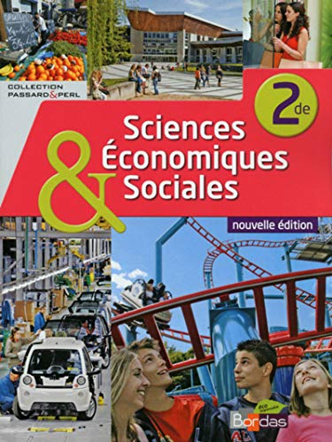 Sciences économiques et sociales 2de * Coll. Passard & Perl