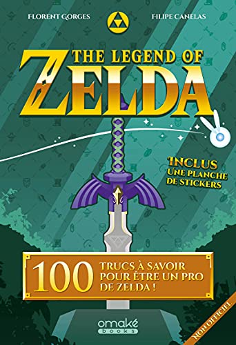 The Legend of Zelda - 100 trucs à savoir pour être un pro de Zelda