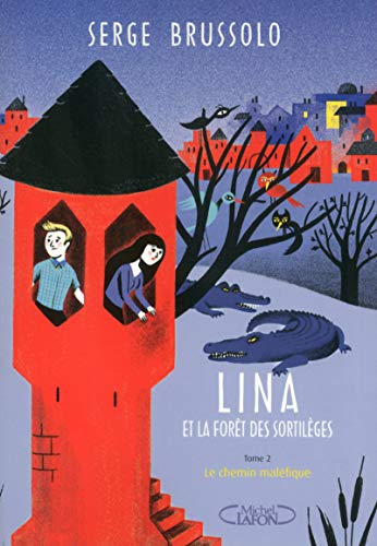 Lina et la forêt des sortilèges - Le chemin maléfique