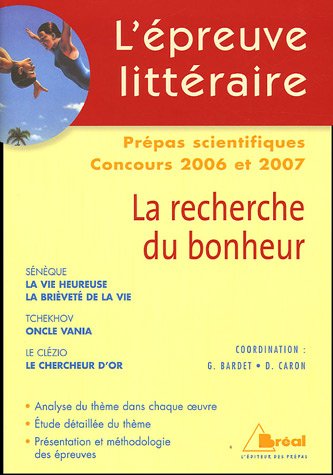 La recherche du bonheur - Epreuve littéraire 2006/2007