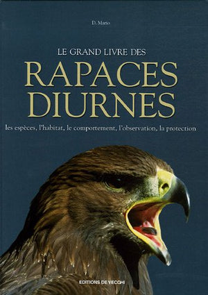 Le grand livre des rapaces diurnes