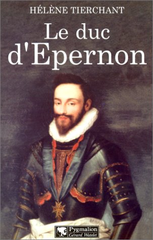Le Duc d'Epernon