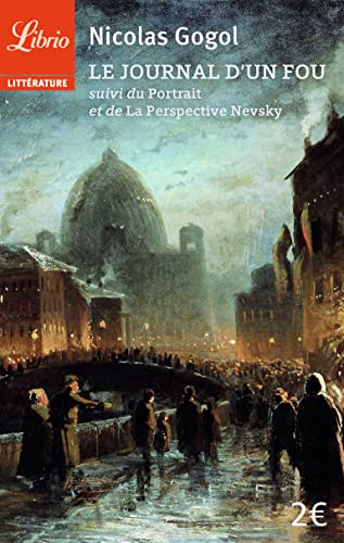 Le journal d'un fou: oeu>Portrait et de La Perspective Nevsky suivi du