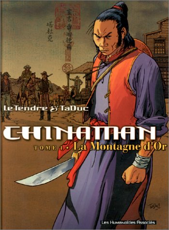 Chinaman, tome 1 : La Montagne d'or