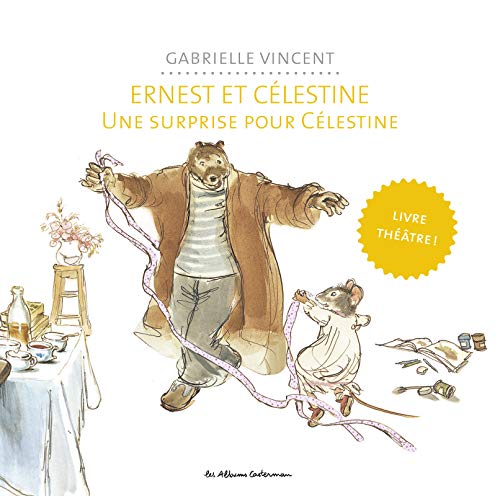 Ernest et Célestine - Une surprise pour Célestine: Livre théâtre