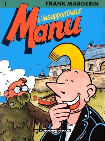 Manu, tome 1 : L'insupportable Manu