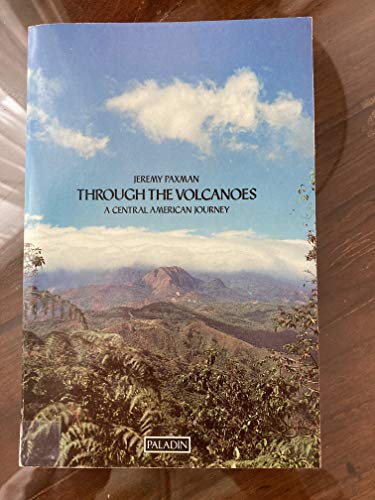 Through the Volcanoes: Central American Journey