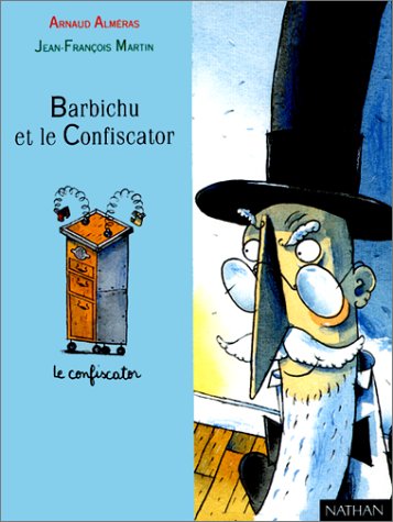 Barbichu et le Confiscator