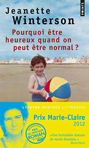 Pourquoi être heureux quand on peut être normal?