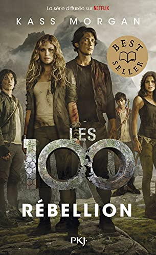 Les 100 - tome 04 : Rébellion (04)